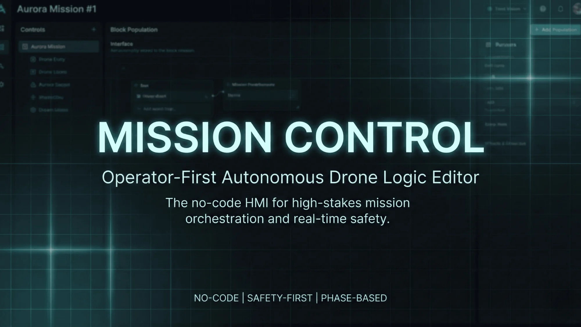 Mission Control. A no-code HMI for high-stakes mission orchestration, designed end to end. Mission Control title slide reading Operator-First Autonomous Drone Logic Editor